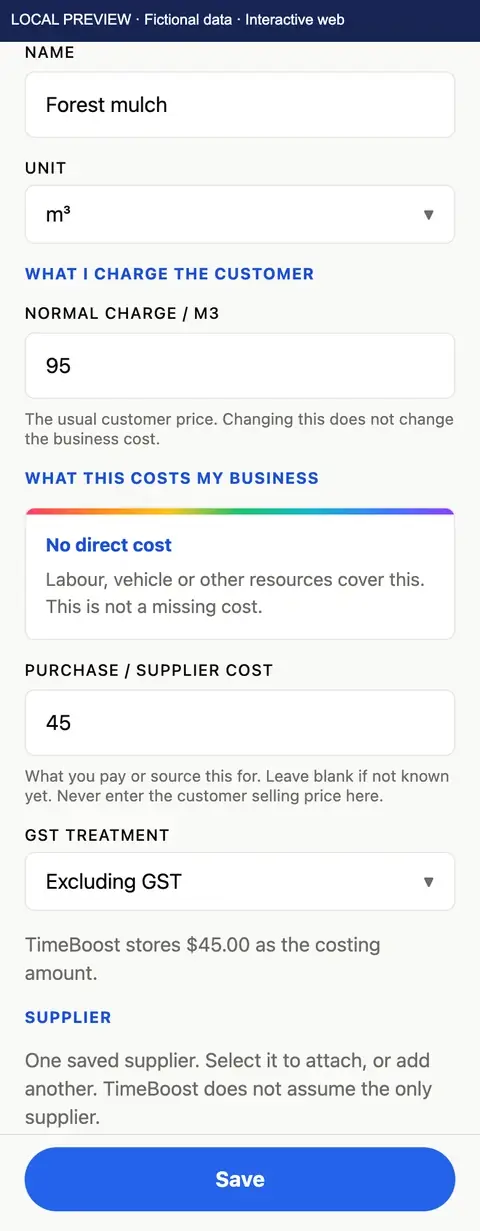 TimeBoost product screen for Forest mulch: unit m³, normal charge to the customer $95, purchase cost $45 excluding GST, ready to save. Local preview with fictional data.